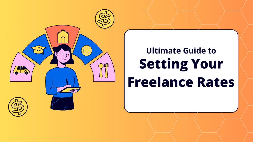 How to Set Your Freelance Rates in 2024: A Step-by-Step Guide